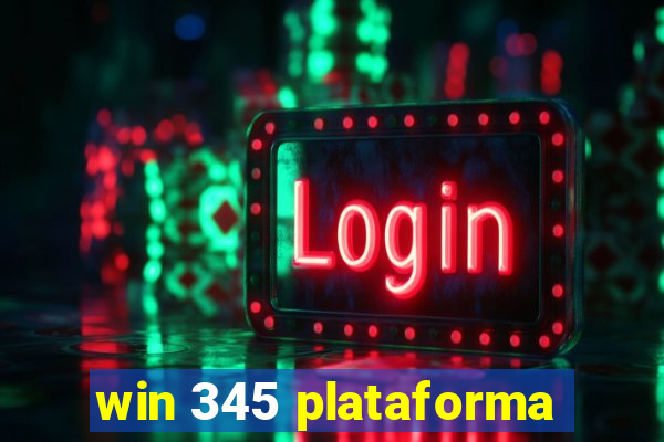 win 345 plataforma